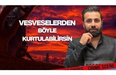 VESVESELERDEN BÖYLE KURTULABİLİRSİN